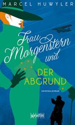 Frau Morgenstern und der Abgrund