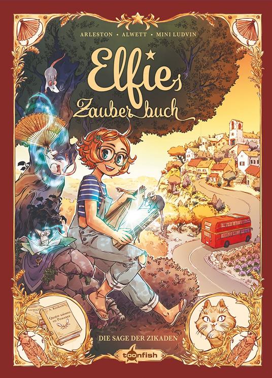 Elfies Zauberbuch. Band 2 - Audrey Alwett,Christophe Arleston,MINI LUDVIN - ebook