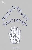 Sociatry - Pedro Reyes - cover