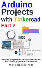 Arduino Projects with Tinkercad | Part 2