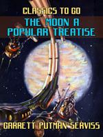 The Moon A Popular Treatise