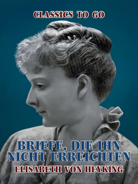 Briefe, die ihn nicht erreichten