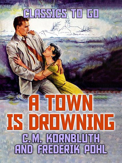 A Town Is Drowning