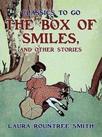 The Box of Smiles, and Other Stories