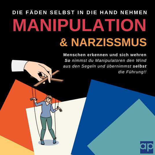 Manipulation und Narzissmus erkennen und sich wehren: Menschen erkennen