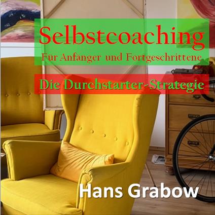 Selbstcoaching für Anfänger und Fortgeschrittene