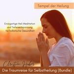 Die Traumreise für Selbstheilung (Bundle) - Tempel der Heilung