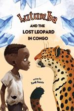 Lutumba And The Lost Leopard In Congo: African Childrens Book African History For Kids