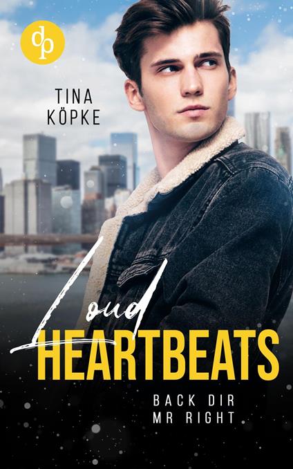 Loud Heartbeats - Tina Köpke - ebook