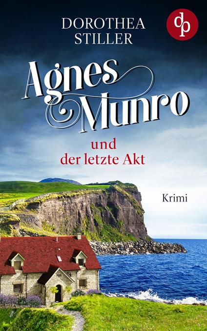 Agnes Munro und der letzte Akt