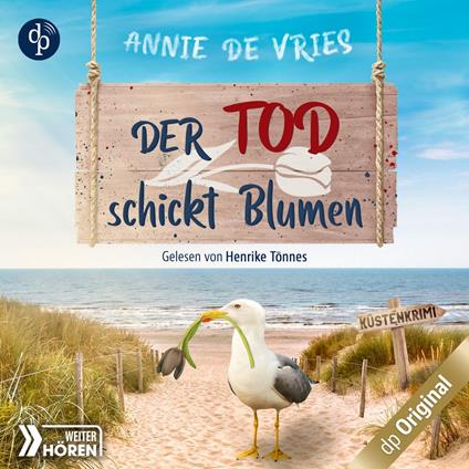 Der Tod schickt Blumen - Ein Küsten-Krimi - Mord an der Nordsee-Reihe, Band 3 (Ungekürzt)