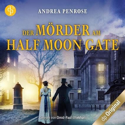 Der Mörder am Half Moon Gate - Ein Fall für Wrexford and Sloane, Band 2 (Ungekürzt)