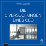 Die fünf Versuchungen eines CEO