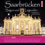 Saarbrücken Sagen und Legenden