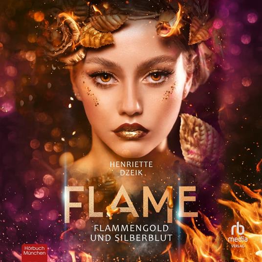 Flammengold und Silberblut