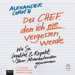 Der Chef, den ich nie vergessen werde