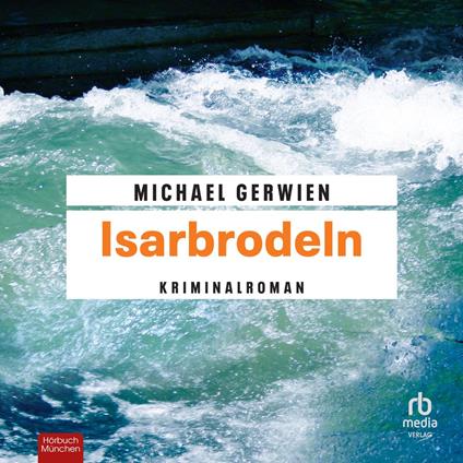 Isarbrodeln