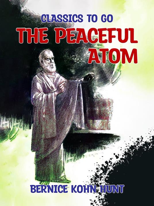 The Peaceful Atom