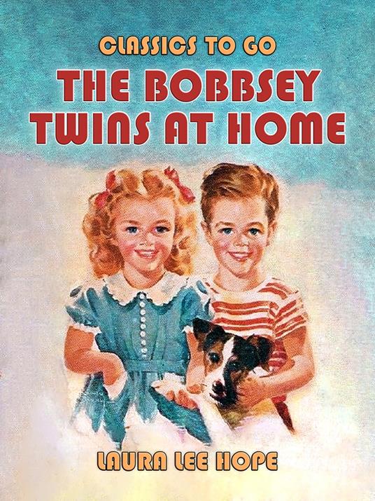 The Bobbsey Twins At Home - Laura Lee Hope - ebook