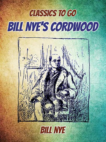 Bill Nye's Cordwood