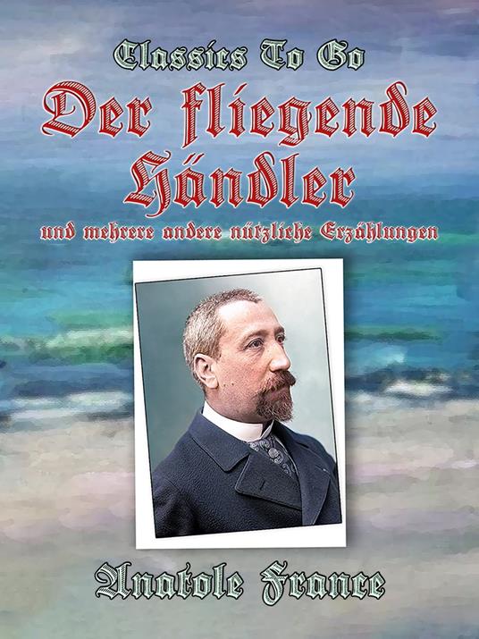 Der fliegende Händler und mehrere andere nützliche Erzählungen