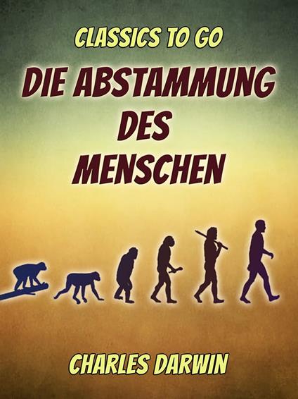 Die Abstammung des Menschen