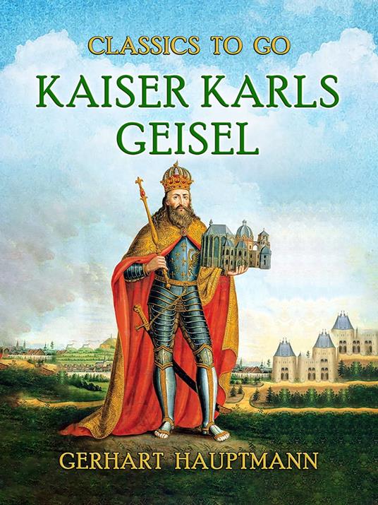 Kaiser Karls Geisel