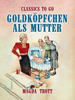 Goldköpfchen als Mutter