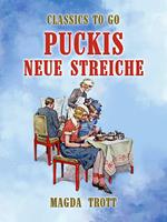 Puckis neue Streiche