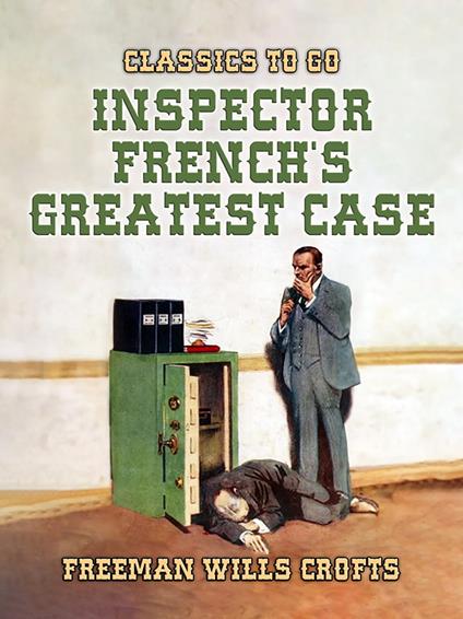 Inspector French's Greatest Case