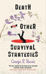 Death and Other Survival Strategies