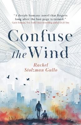 Confuse the Wind - Rachel Stolzman Gullo - cover