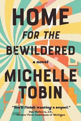 Home for the Bewildered - Michelle Tobin - cover