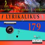 Lyrikalikus 179