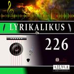 Lyrikalikus 226