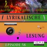 Lyrikalische Lesung Episode 58