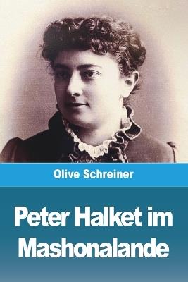 Peter Halket im Mashonalande - Olive Schreiner - cover