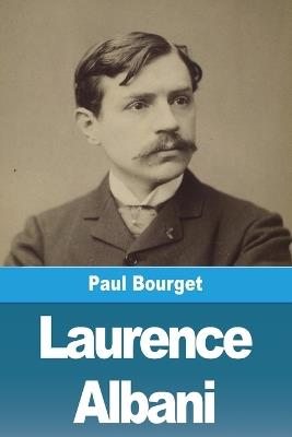 Laurence Albani - Paul Bourget - cover