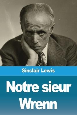 Notre sieur Wrenn - Sinclair Lewis - cover