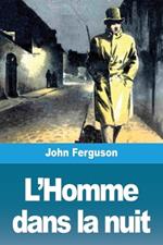 L'Homme dans la nuit