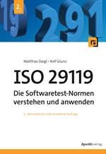 ISO 29119 - Die Softwaretest-Normen verstehen und anwenden