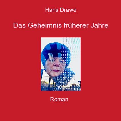 Das Geheimnis früherer Jahre