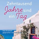 Zehntausend Jahre sind ein Tag