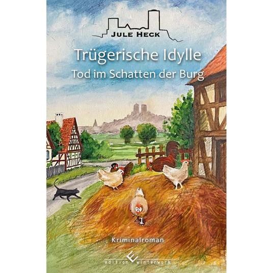 Tod im Schatten der Burg - Trügerische Idylle