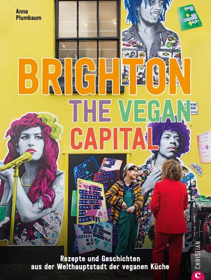 Brighton. The Vegan Capital