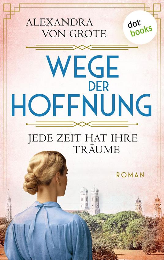 Wege der Hoffnung - Jede Zeit hat ihre Träume