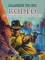 Rodeo & The Valley of Lost Herds