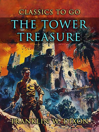 The Tower Treasure - Franklin W. Dixon - ebook