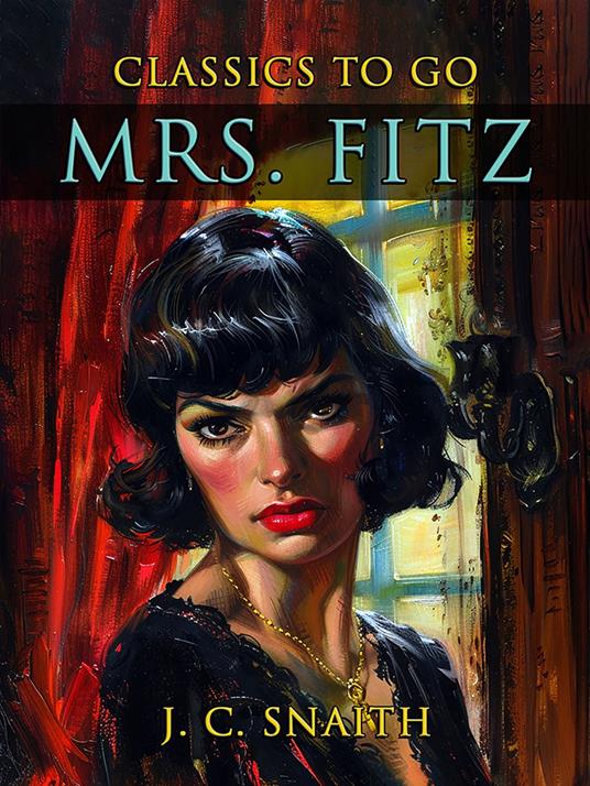 Mrs. Fitz - J. C. Snaith - ebook