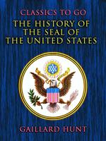 The History of the Seal of the United States